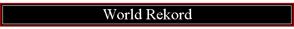 World Rekord